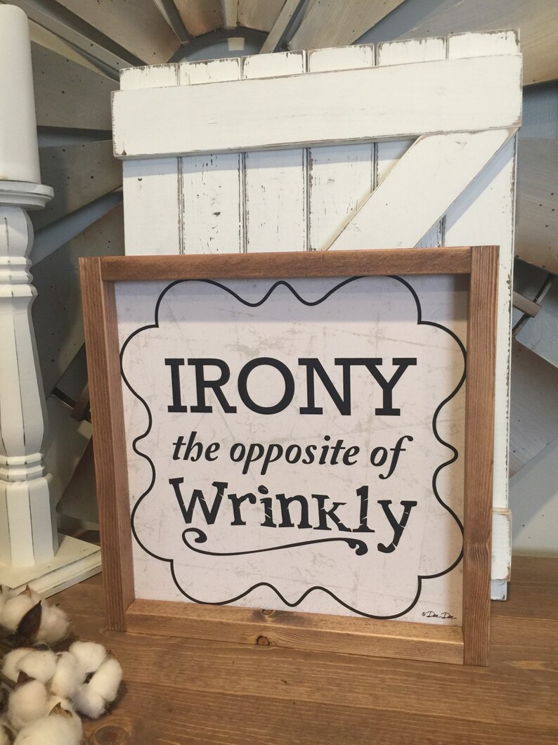 Irony is the Opposite of Wrinkly Print Laundry Room Sign Etsy