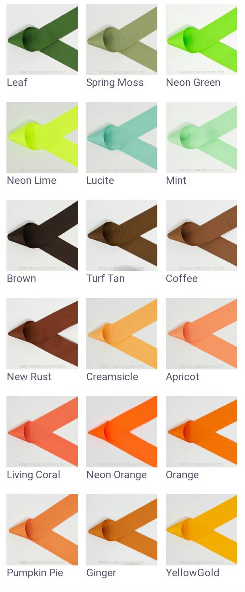 May include: A collection of 12 different colored ribbon samples, each folded in a V-shape. The colors are: Leaf, Spring Moss, Neon Green, Neon Lime, Lucite, Mint, Brown, Turf Tan, Coffee, New Rust, Creamsicle, Apricot, Living Coral, Neon Orange, Orange, Pumpkin Pie, Ginger, and Yellow Gold.