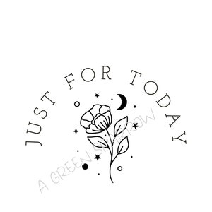 Nur für heute Blume Nüchternheit Sublimation DTF Sublimation AA NA Digitaler Download Png Nüchternes Inspirational Shirt