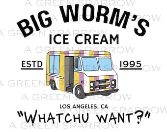 Big Worm&#39;s Ice Cream PNG Friday Funny Movie Instant Digital Download Sublimation DTF