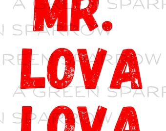 Mr. Lova Lova Lover PNG Día de San Valentín Amor DTF Sublimación Digital Descarga Instantánea Niños Bebé Niño Adulto Camiseta