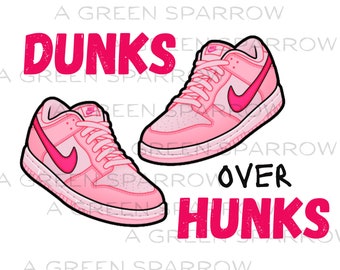 Dunks Over Hunks Pink Shoes PNG Valentine&#39;s Day Love DTF Sublimation Digital Instant Download Kids Baby Toddler Adult Tshirt