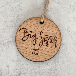 Big Sister Est 2023 Christmas Ornament Wood | Year | Hand-lettered | Christmas | Baby Announcement | Siblings | New Baby