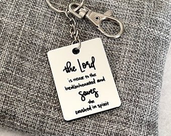 Psalm 34:18 Keychain | The Lord Is Near To The Brokenhearted & Saves The Crushed In Spirit | Hand-Lettered | Gift | Bible Verse | Christian