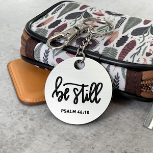 Be Still Keychain | Psalm 46:10 | Hand-Lettered | Christian | Engraved | Motivational Gift | Bible Verse | Be Patient | Rest