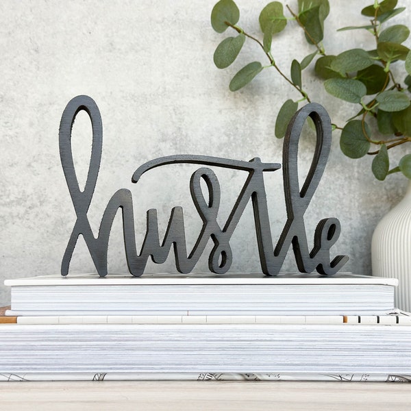 Wood Hustle Sign Decor Hand-Lettered | Self Standing | Perfect for your Desk, Office, or Home Decor | Girl Boss Gift | Home Gym Decor