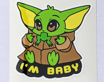 I'm Baby Sticker / Vinyl / Scifi Theme / Fan Merch / Kawaii Chibi Style