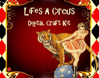 Life Is A Circus digital Craft Kit