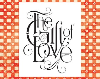 The Gift Of Love Digital sentiments