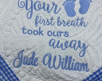 Your first breath took ours away Heirloom Personalized Baby Quilt Blanket Monogrammed Baby Gift embroidered quilt heirloom baby blankets