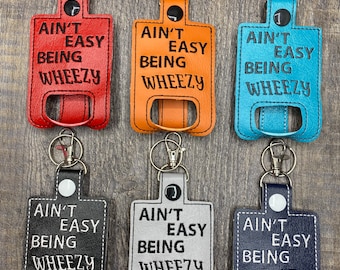 Ain&#39;t Easy Being Wheezy Personalized/monogrammed Asthma Inhaler Case, Kids Inhaler Case, Asthma Inhaler Holder, Inhaler Carrier, Inhaler Cas