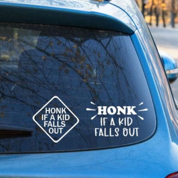 Funny 'Honk If A Kid Falls Out' Car Decal | Novelty Bumper Sticker