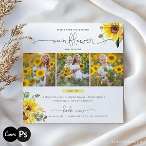 May include: A promotional flyer for a photography studio featuring the word "sunflower" in script. The flyer includes three photos of children in a sunflower field, with text that reads "Mini Sessions" and "Book Now."