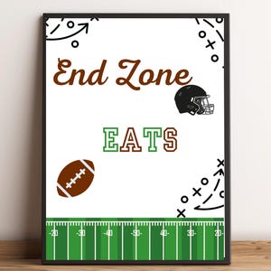 Football Party Sign, Printable  Party Signs, End Zone Eats Sign , Football Party Decor, Football Printable Party Decor