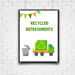 Trash Truck Printable Sign, Recycled Refreshments Printable Sign, Trash Theme, Recycling Party Printable, Garbage Truck Printable Sign