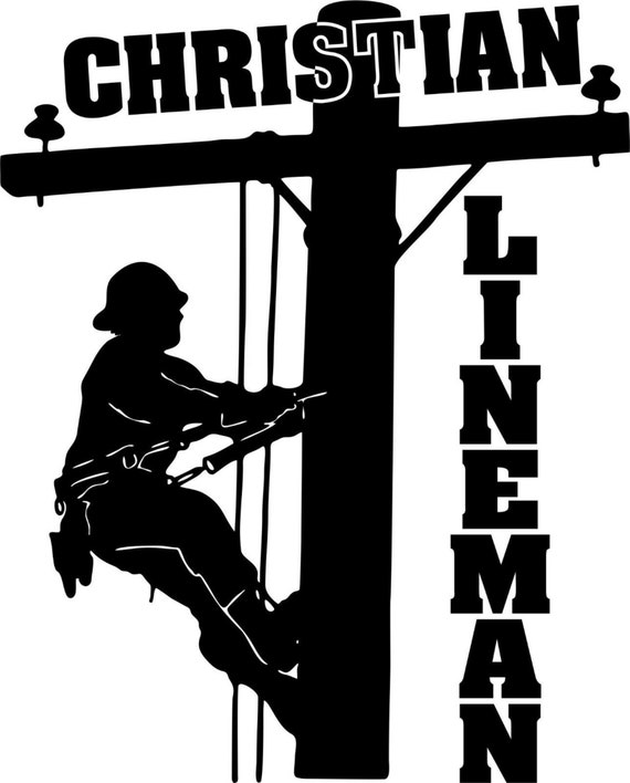 Lineman Christian Electrician Linemen Power Pole Worker Car Truck Window  Laptop Vinyl Decal Sticker 