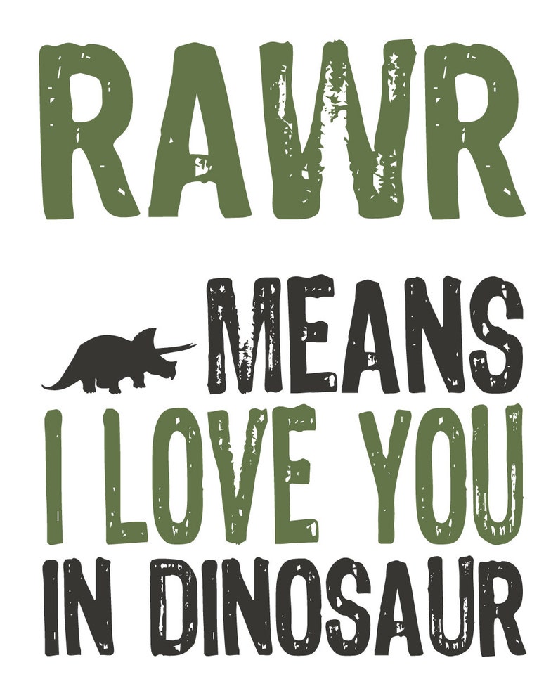 Dinosaur Print Artwork Rawr Means I Love You In Dinosaur Etsy