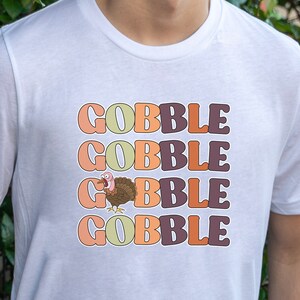 Thanksgiving Turkey Gobble Gobble Shirt, Turkey Shirt, Family Shirt, Thanksgiving Shirt, Fall Shirt, Women Thanksgiving Shirt, Turkey Gobble