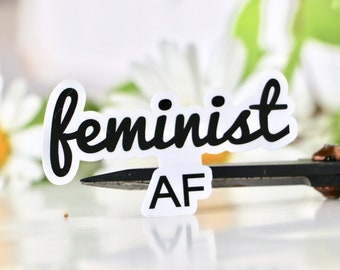 Feminist AF Sticker - Waterproof