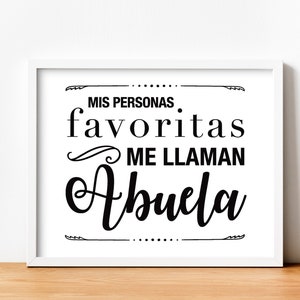 Mothers day gift | Spanish Abuela sign | Dia de la Madre | Instant Printable download | Mis personas favoritas me llaman Abuela | 8x10