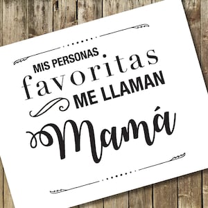 Mothers day gift | Spanish Abuela sign | Dia de la Madre | Instant Printable download | Mis personas favoritas me llaman Abuela | 8x10