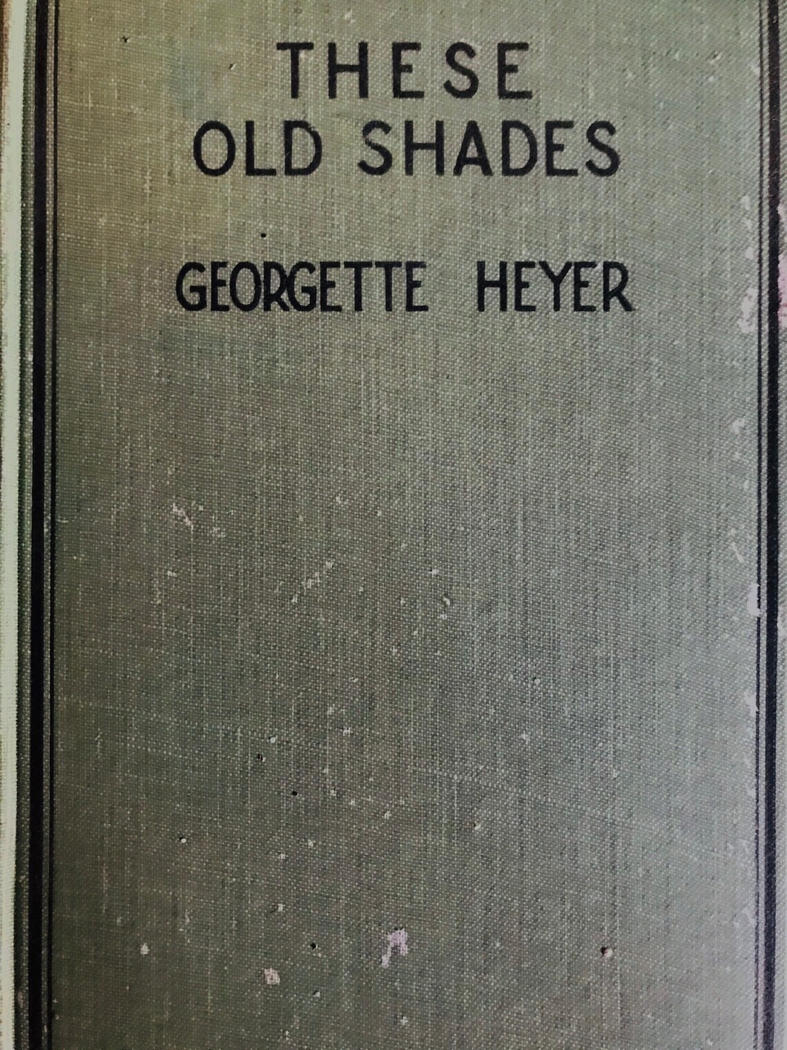 these old shades heyer these old shades heyer
