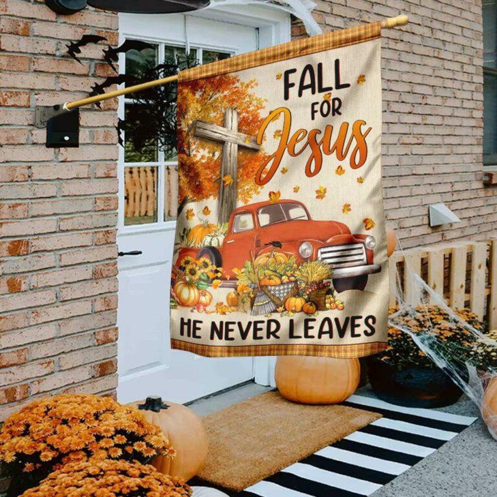 Fall For Jesis Fall for Jesus He Never Leaves House Flag Fall Truck and - Etsy