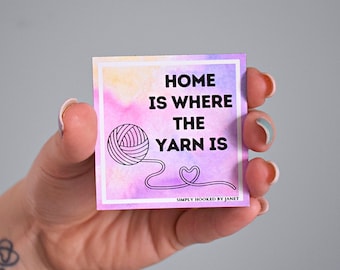 Magnet Home is Where the Yarn Is | Yarn Magnet | Crochet Knit Fridge Magnet | Gift Idea for Crocheter or Knitter | Square Yarn Saying Magnet