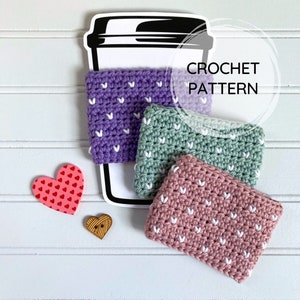 Tiny Hearts Cup Cozy Pattern PDF CROCHET PATTERN Heart Cozy Coffee Sleeve Reusable Gift Tapestry Crochet Mini Crochet Hearts image 1
