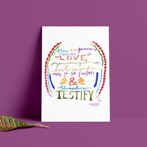 May include: A colorful, hand-drawn illustration with a white background. The illustration features a circle with a floral border and the text "There is a peace, there is a LOVE you can get lost inside come to the fountain & let me hear you TESTIFY".