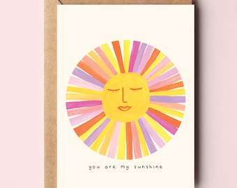 You Are My Sunshine Greetings Card - Bright Sun Card - Celestial Card - Everyday Card - Colourful Sunshine Greetings Card
