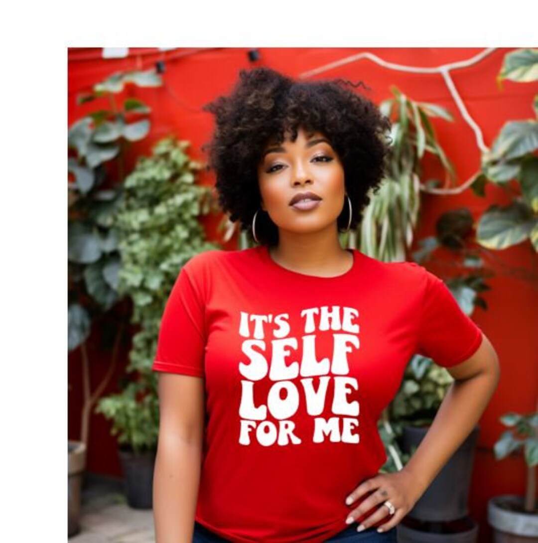 It's the Self Love for Me - Etsy