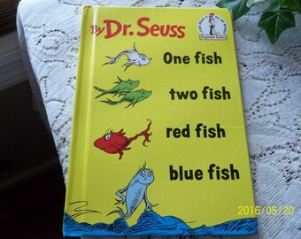 One Fish Two Fish Red Fish Blue Fish by Dr. Seuss 1963