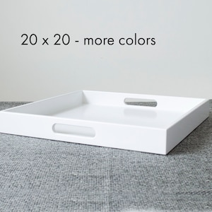 May include: White serving tray with two handles. The tray is 20 inches by 20 inches. 20 x 20 - more colors
