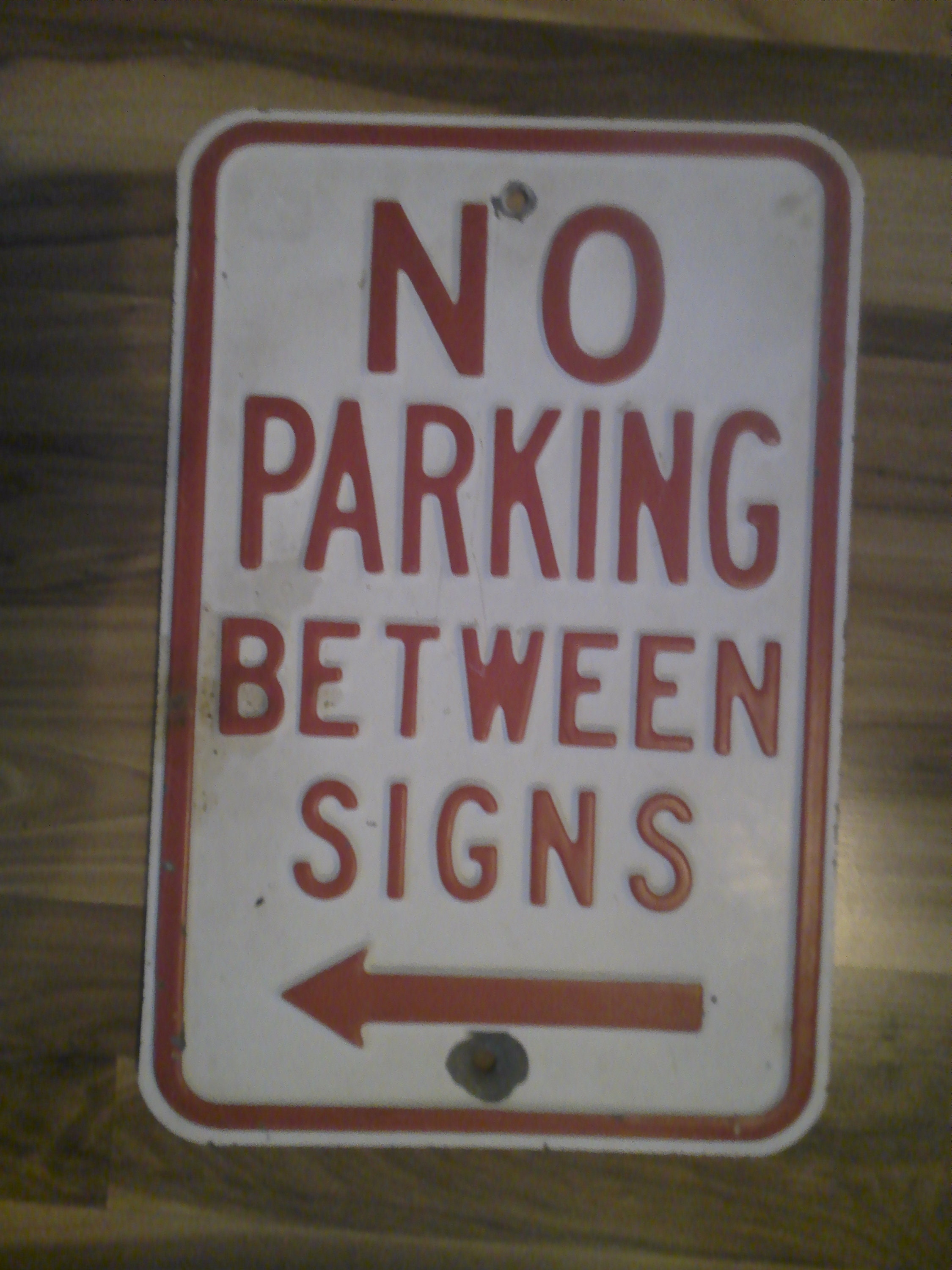 No Parking Between Signs-vintage Single Sided 12