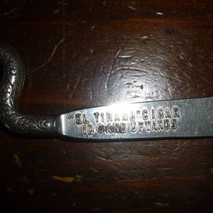 Antique Cigar Cutter and Pipe Packer - Advertising Bill Tibbs 5 Cent Cigars and El Tirano Cigar Ten cent and upwards - Patented 1897