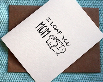 I Loaf You Mom - Carte de fête des mères imprimable A7