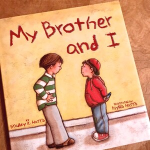 Signed First Edition: My Brother and I, Children&#39;s Picture Book