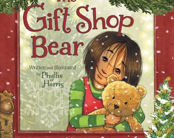 An signed copy of The Gift Shop Bear : A classic children's Christmas book