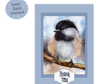 Digital Downloadable 5 x 7 inch Thank you Card / Black Capped Chickadee / Bird / Wildlife