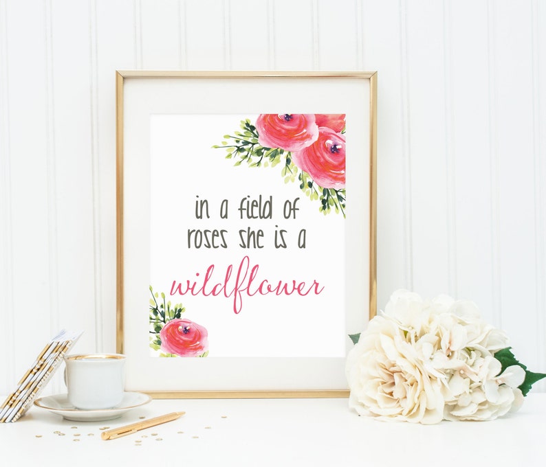 Instant Download, In a Field of Roses She is a Wildflower, Nursery Print, Girl Nursery, Baby Shower gift 8x10 Quote Art PRINTABLE image 1