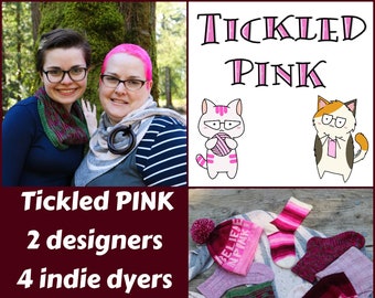 Tickled PINK ~ 2 diseñadores, 4 tintoreros independientes, 8 patrones PINK-tásticos