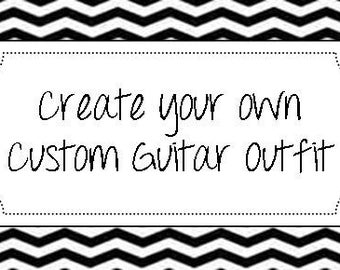 Create Your Own Custom Guitar Outfit