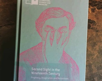 La segunda visión en el siglo XIX. Libro de ocultismo de tapa dura.