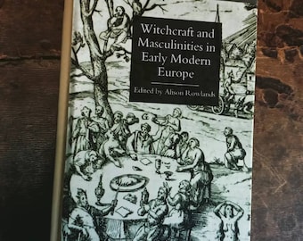 Brujería y masculinidades en la Europa moderna temprana. Libro de ocultismo de tapa dura.