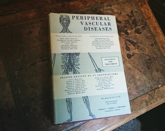 Peripheral Vascular Diseases: Diagnosis and Treatment 1953 2nd edition hardcover with original dustjacket