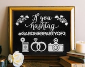 Wedding hashtag sign printable chalkboard If you hashtag, wedding sign, wedding decor print art DIY, Printable Wisdom, wedding decoration