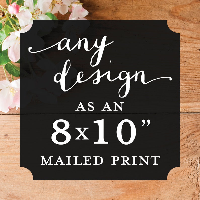 Printable Wisdom - Print and Mail my Design! 8x10 