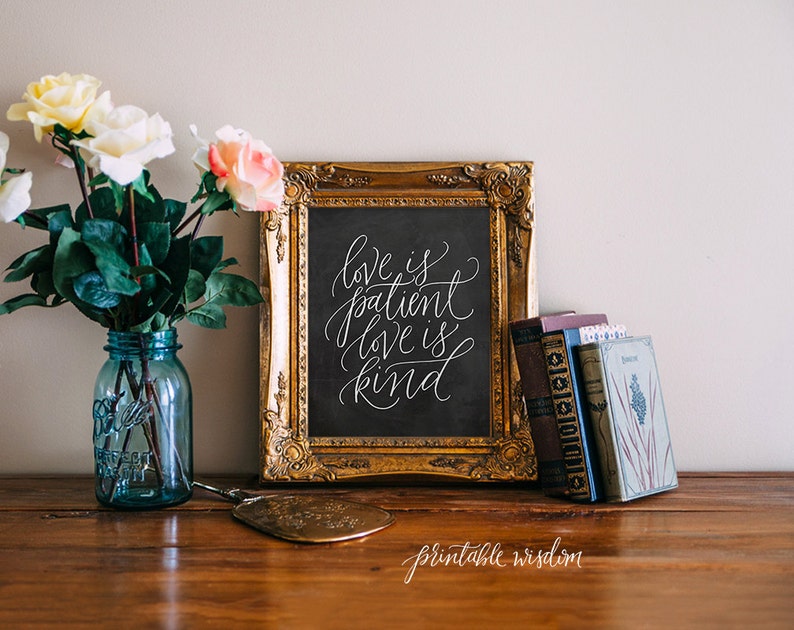 Love is Patient, Printable Wisdom chalkboard Bible Verse Art calligraphy wall art decor inspirational quote hand lettered - love is kind 