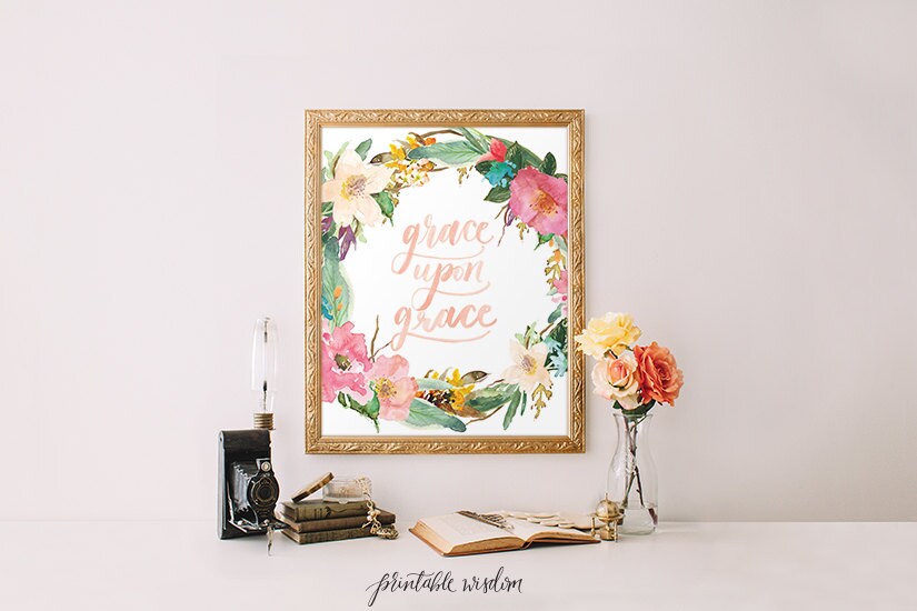 grace-upon-grace-printable-wisdom-wall-art-print-printable-etsy